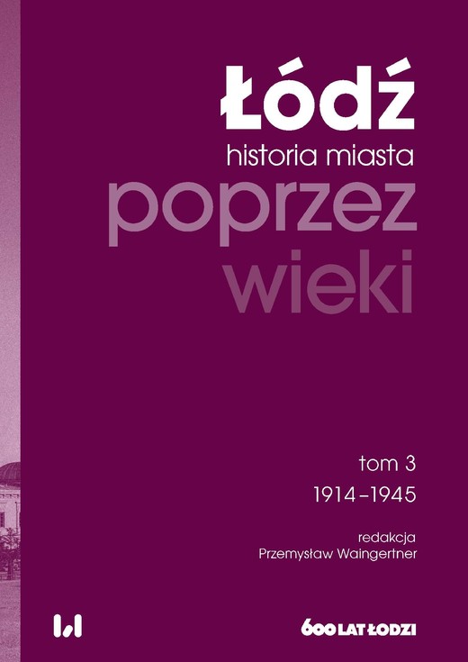 okładka Łódź poprzez wieki ebook | epub, mobi, pdf | Przemysław Waingertner