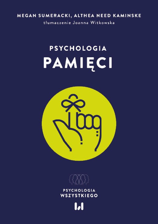 okładka Psychologia pamięci ebook | epub, mobi, pdf | Megan Sumeracki, Althea Need
