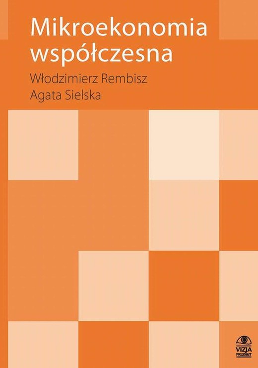 okładka Mikroekonomia współczesna ebook | pdf | Włodzimierz Rembisz, Agata Sielska