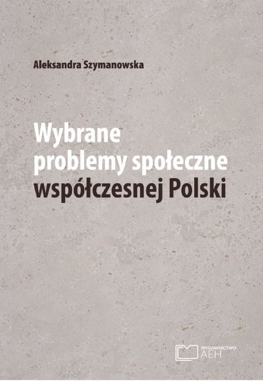 okładka Wybrane problemy społeczne współczesnej Polski ebook | pdf | Aleksandra Szymanowska