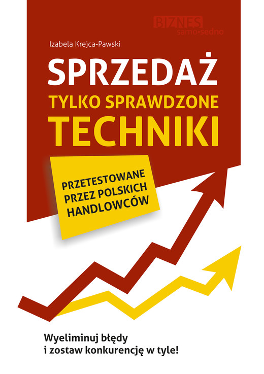 okładka Sprzedaż. Tylko sprawdzone techniki książka | Izabela Krejca-Pawski