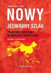 okładka Nowy jedwabny szlak. Transport kolejowy... książka | Doński-Lesiuk Jakub