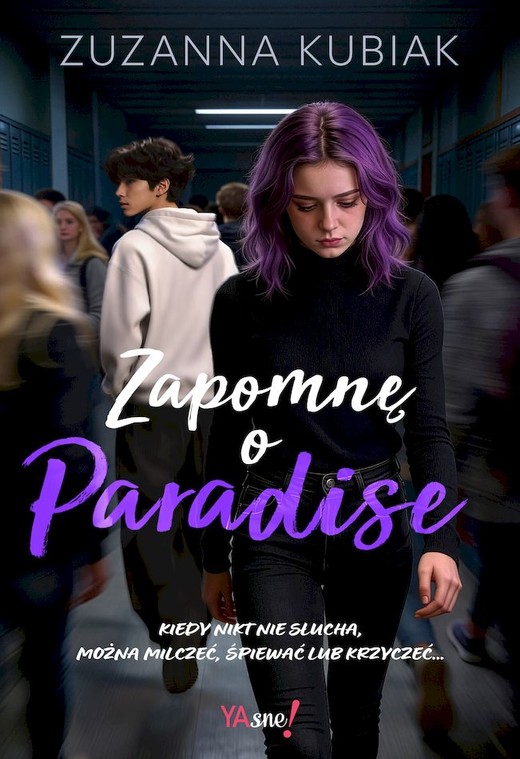 okładka Zapomnę o Paradise książka | Zuzanna Kubiak
