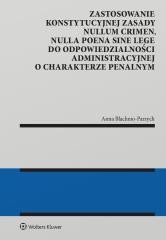 okładka Zastosowanie konstytucyjnej zasady nullum crimen książka | Błachnio-Parzych Anna