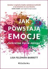 okładka Jak powstają emocje. Sekretne życie mózgu w.2 książka | Feldman BarrettLisa