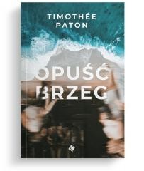 okładka Opuść brzeg książka | Timothee Paton