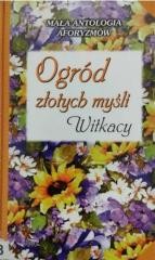 okładka Ogród złotych myśli. Witkacy książka | Stanisław Ignacy Witkiewicz (Witkacy)