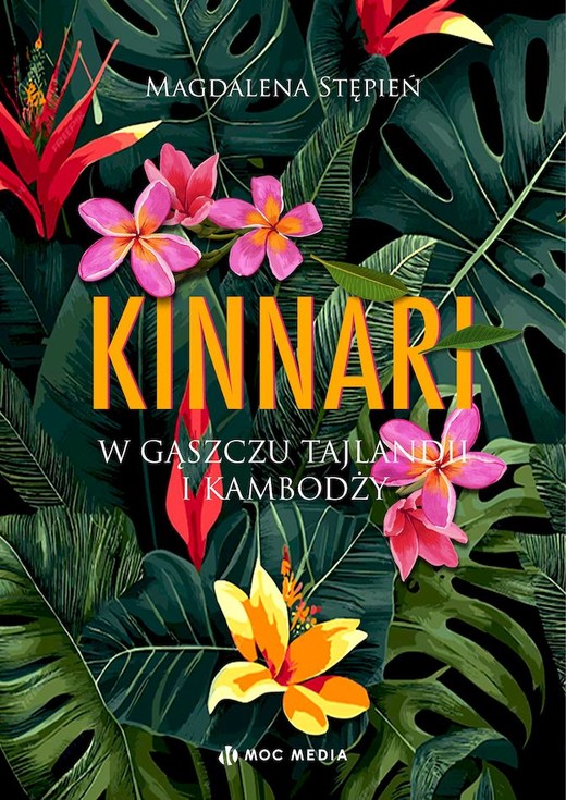 okładka Kinnari. W gąszczu Tajlandii i Kambodży książka | Magdalena Stępień