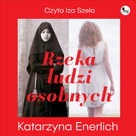 okładka Rzeka ludzi osobnych audiobook | MP3 | Katarzyna Enerlich