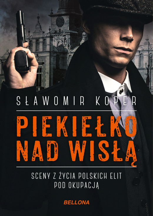 okładka Piekiełko nad Wisłą ebook | epub, mobi | Sławomir Koper