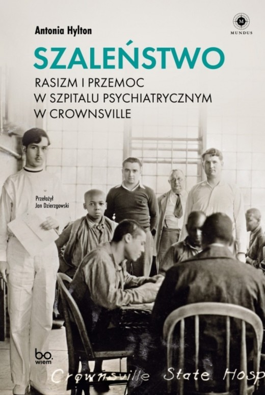 okładka Szaleństwo. Rasizm i przemoc w szpitalu psychiatrycznym w Crownsville książka | Antonia Hylton