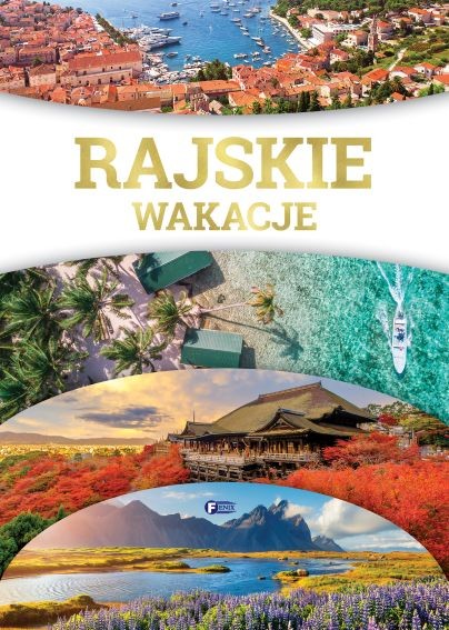 okładka Rajskie wakacje książka | Opracowanie zbiorowe