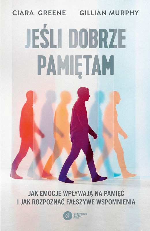 okładka Jeśli dobrze pamiętam ebook | epub, mobi | Gillian Murphy, Ciara Greene