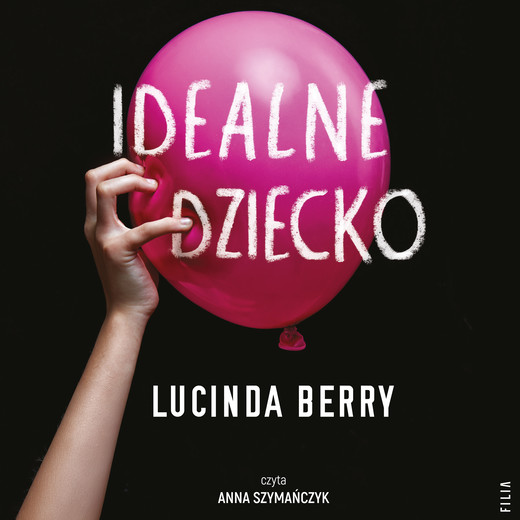 okładka Idealne dziecko audiobook | MP3 | Lucinda Berry