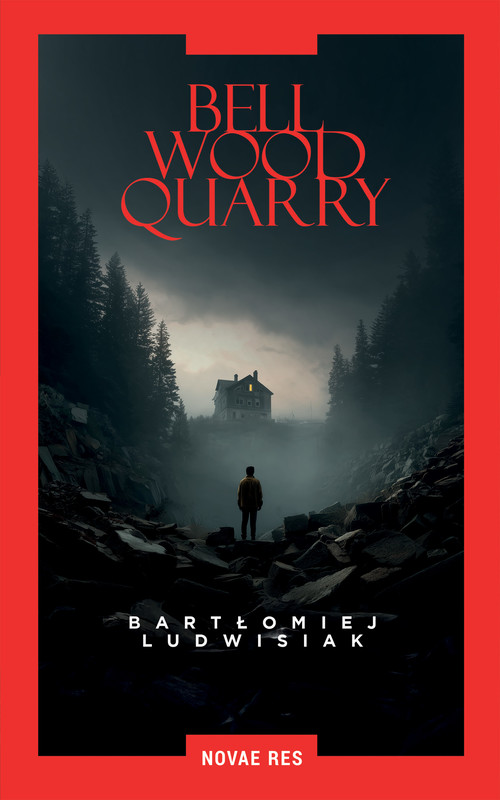 okładka BELLWOOD QUARRY ebook | epub, mobi | Bartłomiej Ludwisiak