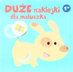 okładka Duże naklejki dla maluszka 1+ - Piesek książka | Praca Zbiorowa