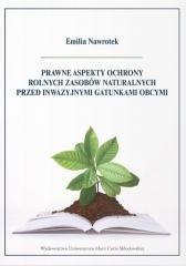 okładka Prawne aspekty ochrony rolnych zasobów naturalnych książka | Nawrotek Emilia