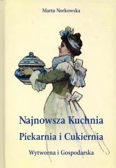 okładka Pakiet: Najnowsza kuchnia../Piekarnia i cukiernia. książka | Marta Norkowska