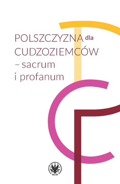 okładka Polszczyzna dla cudzoziemców - sacrum i profanum książka