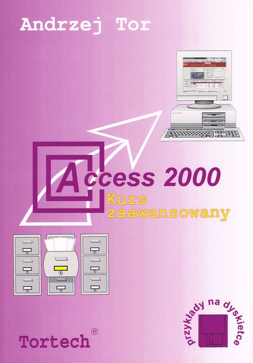 okładka Access 2000 Kurs zaawansowany książka | Tor Andrzej