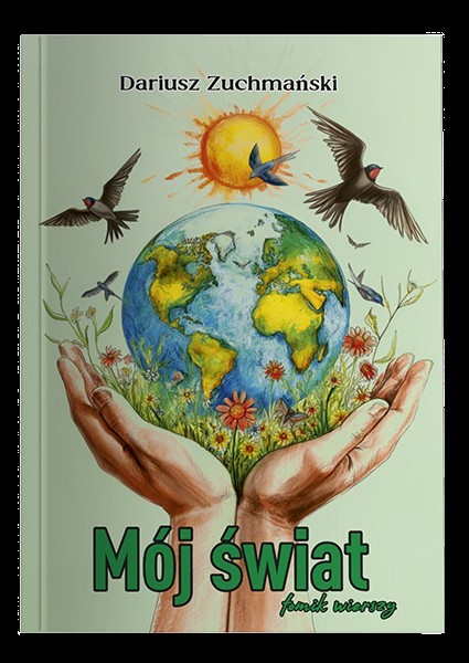 okładka Mój świat tomik wierszy książka | Dariusz Zuchmański