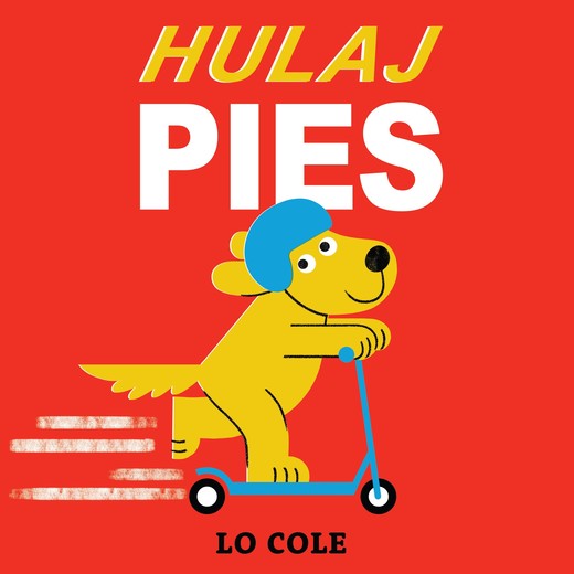 okładka Hulajpies książka | Cole Lo