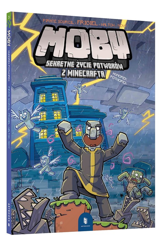 okładka MOBY. Sekretne życie potworów z Minecrafta, Tom 3 Humorek potworek książka