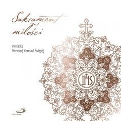 okładka Pamiątka Pierwszej Komunii.Sakrament Miłości. książka | bł. JakubAlberione