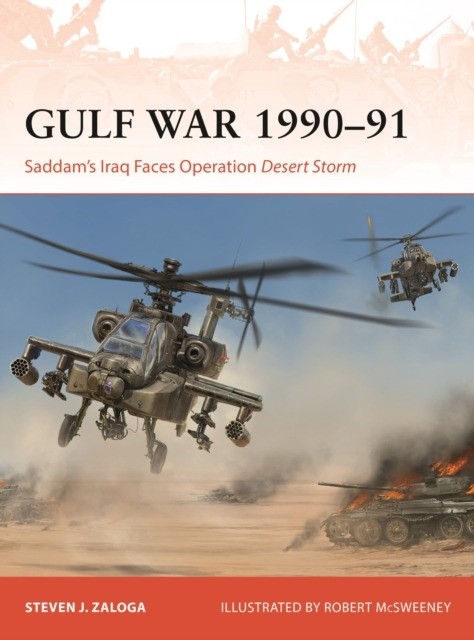okładka Gulf War 1990–91 Saddam's Iraq Faces Operation Desert Storm książka | Zaloga StevenJ.