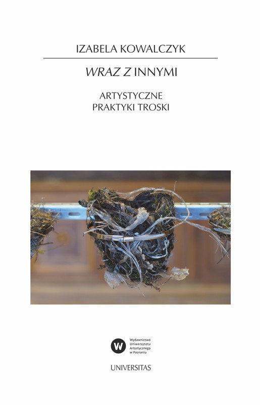 okładka Wraz z Innymi. Artystyczne praktyki troski książka | Izabela Kowalczyk