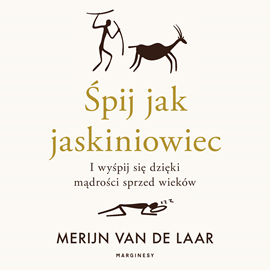 okładka Śpij jak jaskiniowiec audiobook | MP3 | Merijn van de Laar