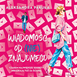okładka Wiadomość od (nie)znajomego audiobook | MP3 | Aleksandra Pakuła