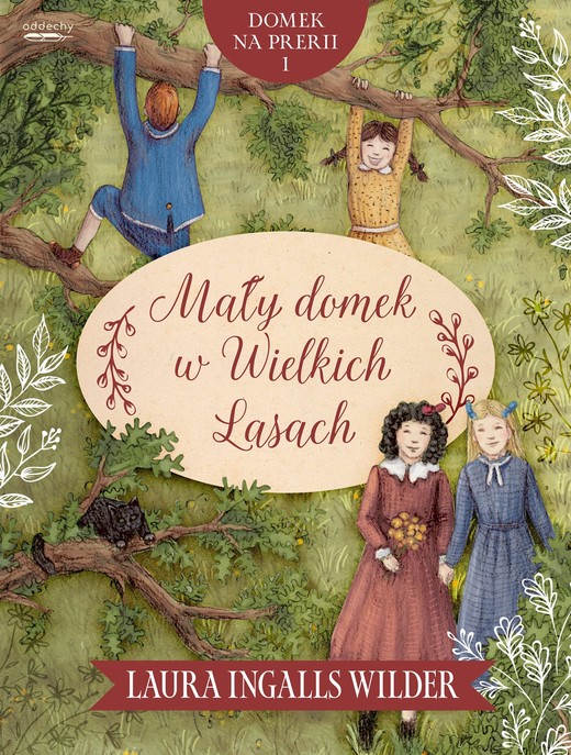 okładka Mały domek w Wielkich Lasach książka | Wilder LauraIngalls
