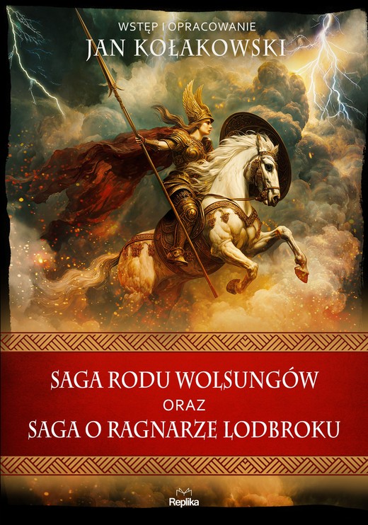 okładka Saga rodu Wolsungów oraz Saga o Ragnarze Lodbroku książka | Jan Kołakowski