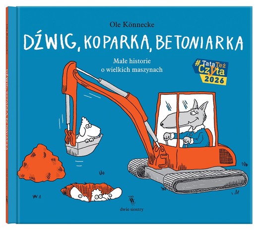 okładka Dźwig, koparka, betoniarka książka | Konnecke Ole