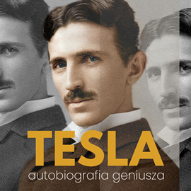 okładka Nikola Tesla. Autobiografia geniusza audiobook | MP3 | Nikola Tesla