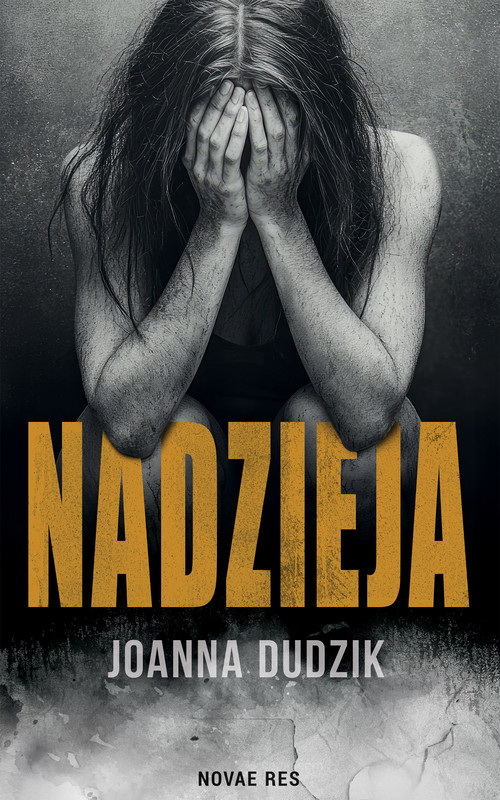 okładka Nadzieja ebook | epub, mobi | Joanna Dudzik
