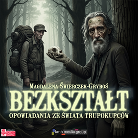 okładka Bezkształt audiobook | MP3 | Magdalena Świerczek-Gryboś