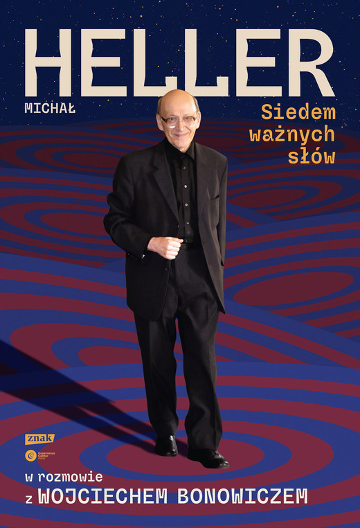 okładka Siedem ważnych słów. Michał Heller w rozmowie z Wojciechem Bonowiczem ebook | epub, mobi | Wojciech Bonowicz, Michał Heller