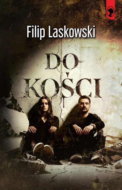 okładka Do kości książka | Filip Laskowski