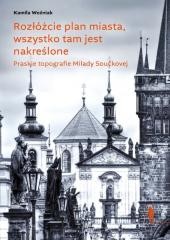 okładka Rozłóżcie plan miasta, wszystko tam jest... książka | Woźniak Kamila