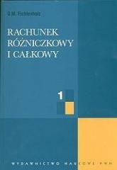 okładka Rachunek rózniczkowy i całkowy T.1 książka | Grigorij Fichtenholz