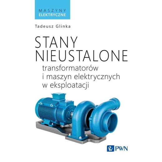 okładka Stany nieustalone transformatorów i maszyn elektrycznych w eksploatacji ebook | epub, mobi | Tadeusz Glinka