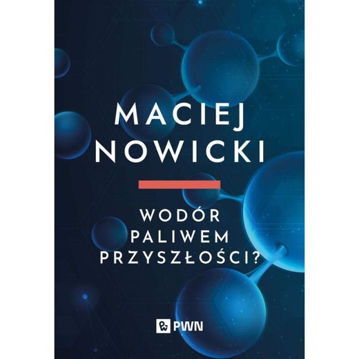 okładka Wodór paliwem przyszłości? ebook | epub, mobi | Maciej Nowicki