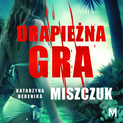 okładka Drapieżna gra audiobook | MP3 | Katarzyna Berenika