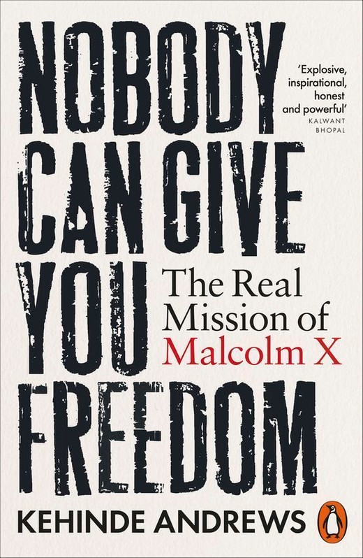 okładka Nobody Can Give You Freedom książka | Kehinde Andrews