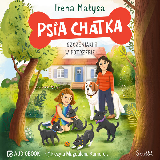 okładka Psia Chatka. Szczeniaki w potrzebie audiobook | MP3 | Irena Małysa