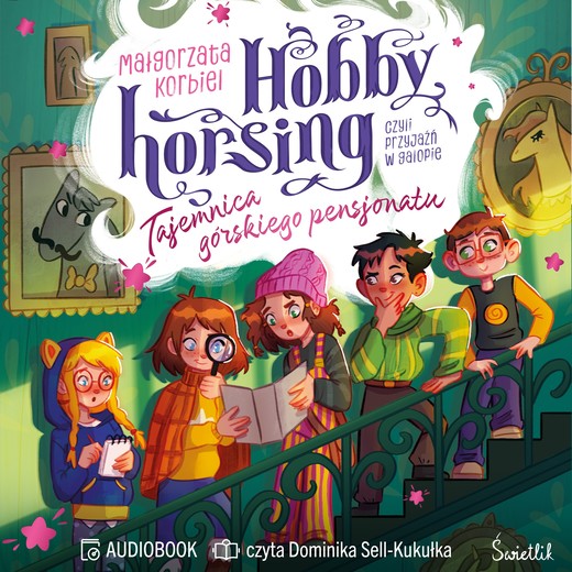 okładka Tajemnica górskiego pensjonatu. Hobby horsing, czyli przyjaźń w galopie audiobook | MP3 | Małgorzata Korbiel