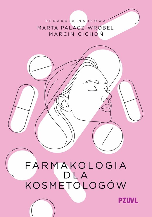 okładka Farmakologia dla kosmetologów książka | Marcin Cichoń, Marta Palacz-Wróbel