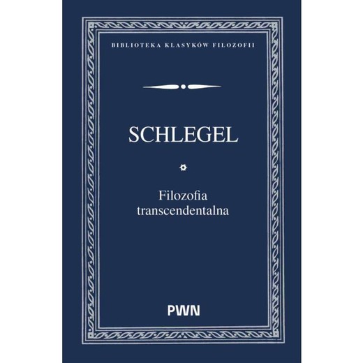 okładka Filozofia transcendentalna ebook | epub, mobi | Karl Wilhelm Friedrich Schlegel